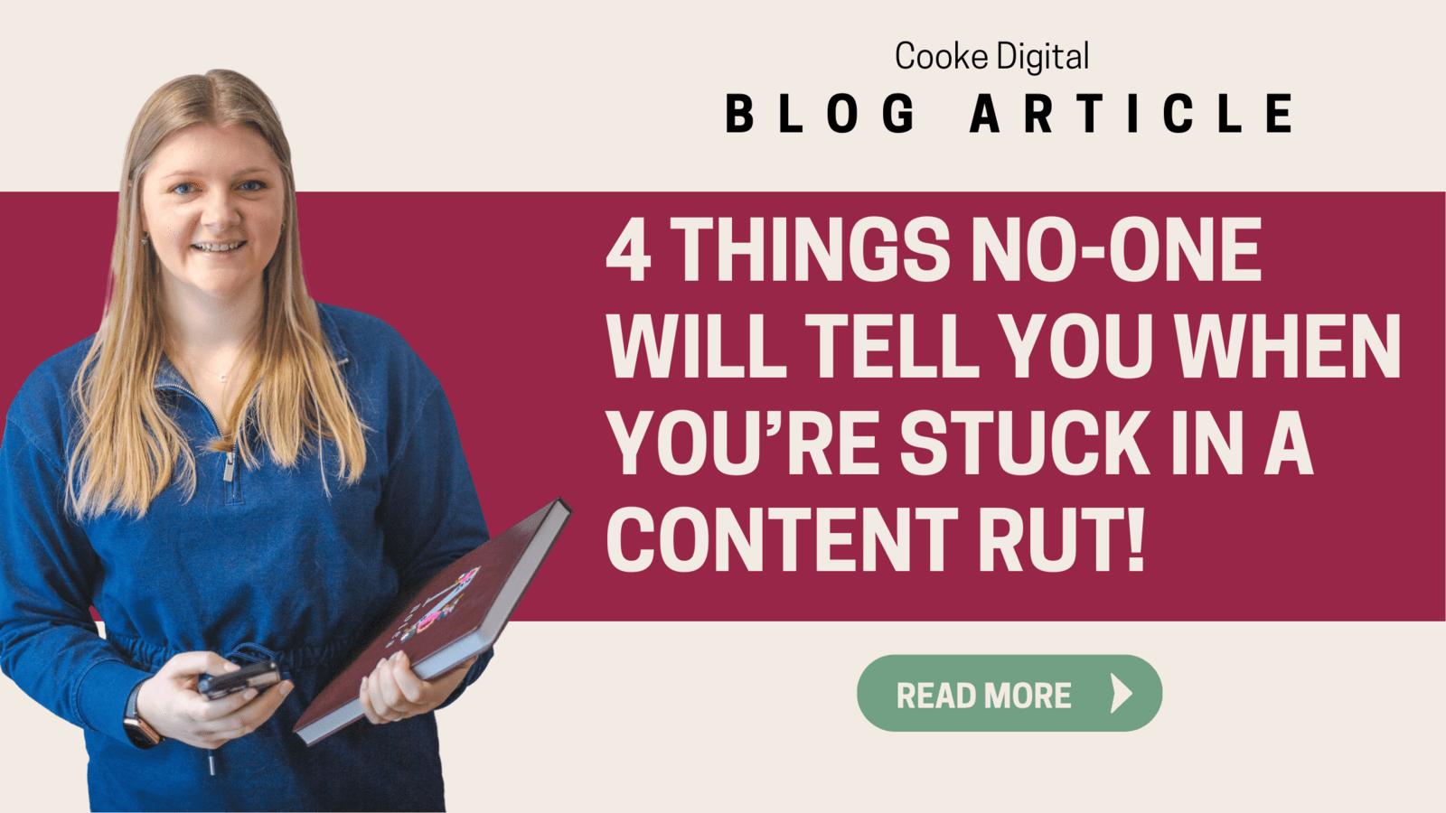 4 things no-one will tell you when you're stuck in a content rut!